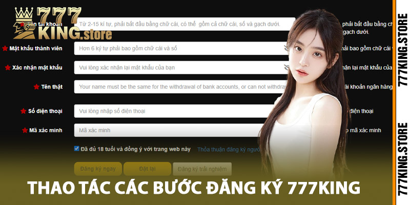 Thao tác các bước đăng ký 777King dễ dàng